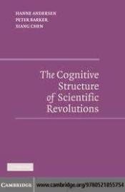 Book cover for The Cognitive Structure of Scientific Revolution by Hanne Andersen, 彼得•巴克, and Hang Chen Book cover for The Cognitive Structure of Scientific Revolution by Hanne Andersen, 彼得•巴克, and Hang Chen