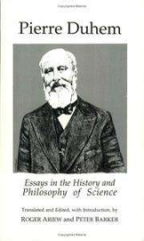 Book cover of Essay in the History and Philosophy of Science by Pierre Duhem, ed. Roger Ariew and 彼得•巴克 Book cover of Essay in the History and Philosophy of Science by Pierre Duhem, ed. Roger Ariew and 彼得•巴克