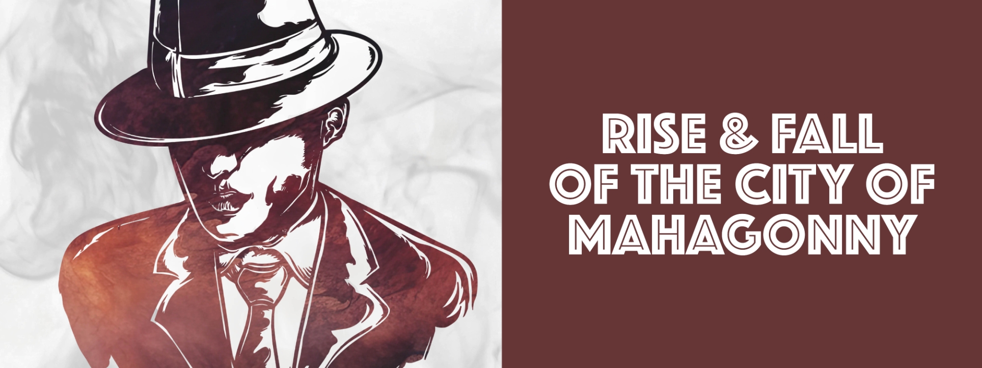 A stylized silhouette of a man wearing a fedora and a suit with a tie, with the words "Rise & 马哈贡尼城的陷落" in white, overlaying a wine-colored background.