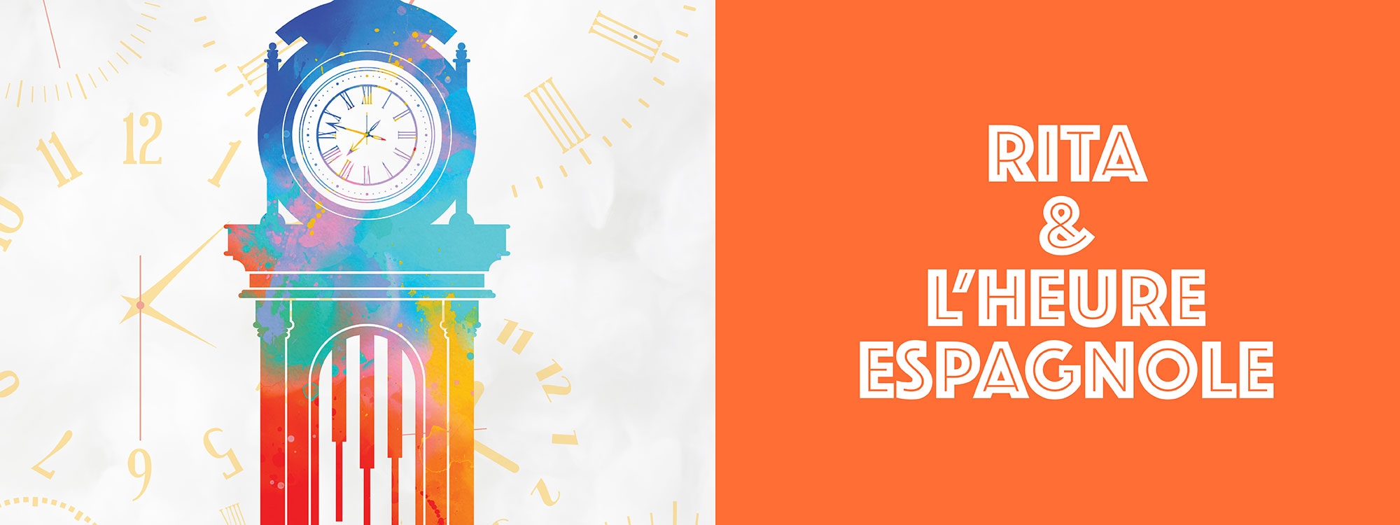The words "Rita & L'Heure Espagnole" in white, over an orange background, with a multicolor Grandfather clock to the left.