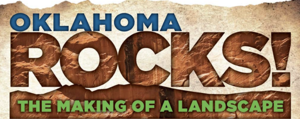 Oklahoma Rocks! The Making of a Landscape