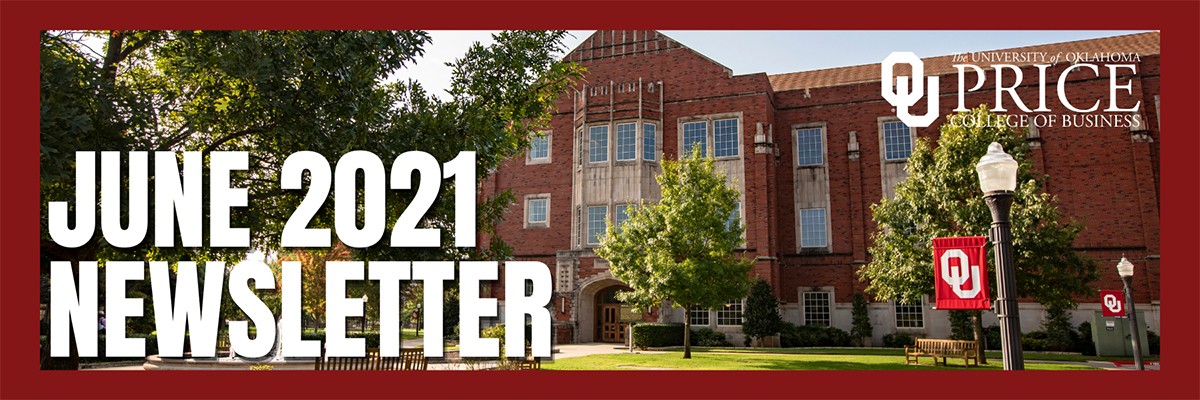 A photograph of the exterior of Price Hall with the words - June 2021 Newsletter, 皇冠体育 Price College of Business