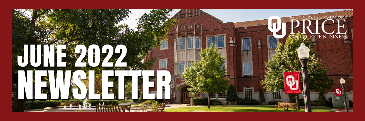 A photograph of the exterior of Price Hall with the words - June 2022 Newsletter, 皇冠体育 Price College of Business
