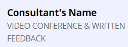 Screen clip from WCOnline: "Consultant's Name" followed by "Video Conference and Written Feedback".
